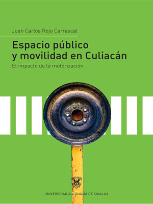 cover image of Espacio público y movilidad en Culiacán